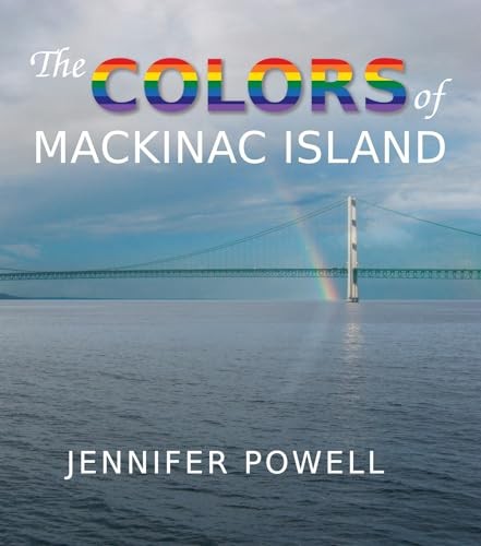 The Colors of Mackinac Island – VERY GOOD