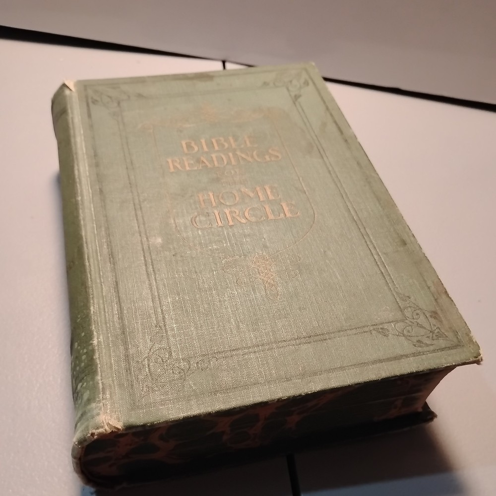 BIBLE READINGS FOR THE HOME CIRCLE A Topical Study of the Bible 1921 [Hardco…