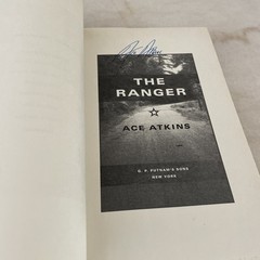 SIGNED The Ranger by Ace Atkins (2011, Hardcover) First Edition
