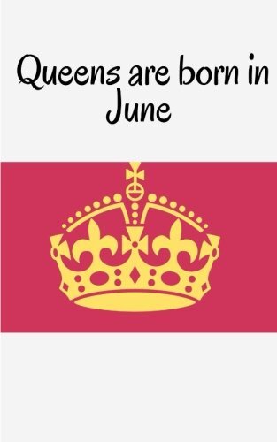 Queens are born in June by Stationery New 9781986591362 Fast Free Shipping-,