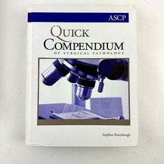 Quick Compendium of Surgical Pathology ASCP Stephen Ramsburgh