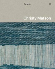 Christy Matson: Currents 38 – hardcover, 9781646570195