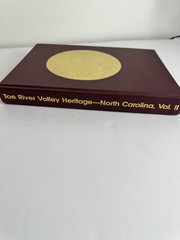 The Heritage Of The Toe River Valley Vol 2 Avery Mitchell Yancy North Carolina