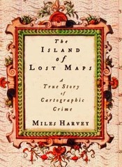 The Island of Lost Maps: A True Story of- 9780375501517, Miles Harvey, hardcover