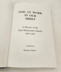 God At Work In Our Midst-History of Zion Mennonite Church-1993 Hardcover