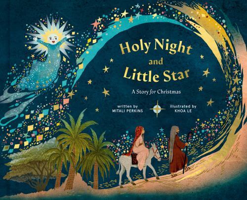 Holy Night and Little Star : A Story for Christmas by Mitali Perkins hardcover