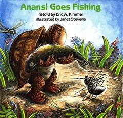 Anansi Goes Fishing by Janet Stevens
