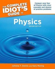 The Complete Idiot’s Guide to Physics, 2nd Edition – Paperback – GOOD