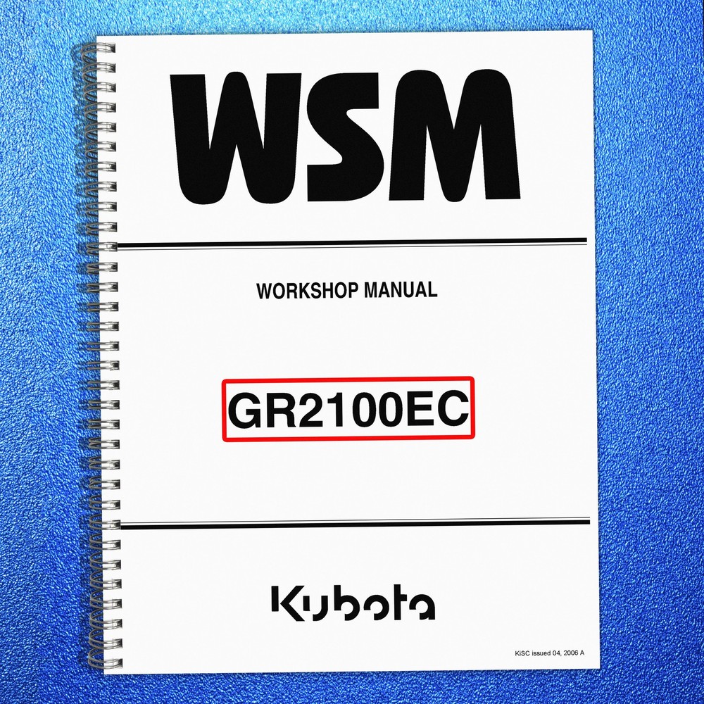 KUBOTA GR2100EC Riding Mower Workshop Manual 2005 – WIRE BIND – TOUGH COVERED