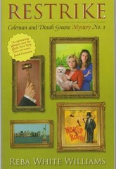 Restrike: Coleman and Dinah Greene Mystery No. 1, Williams, Reba White, Very Goo