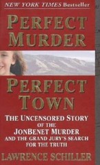 Perfect Murder, Perfect Town : The Uncensored Story of the JonBenet – VERY GOOD