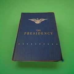 Vintage 1951 The Presidency – Stefan Lorant–The Macmillan Company HC