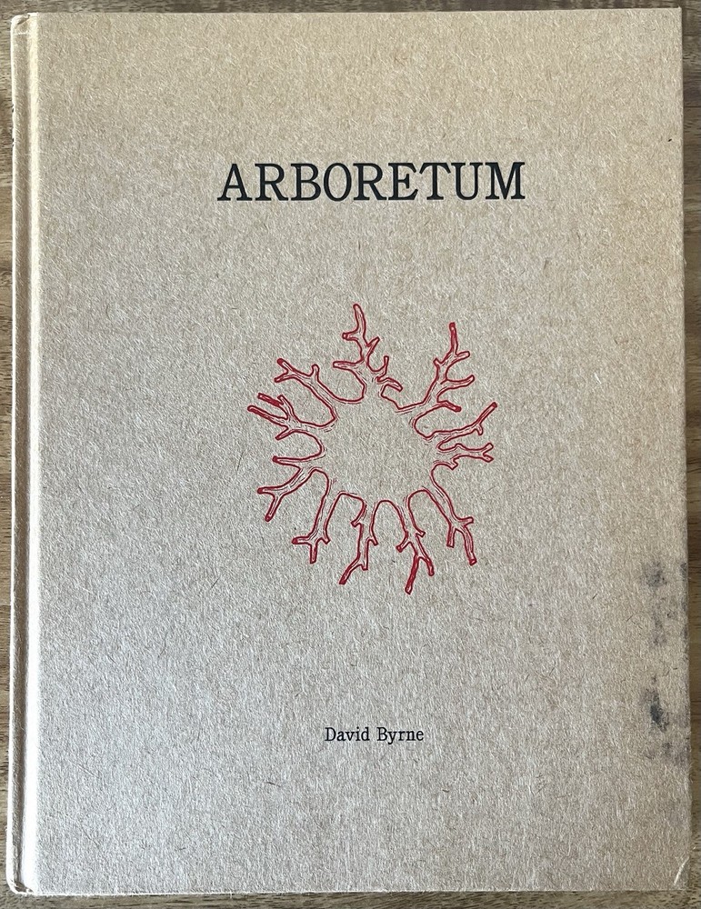 David Byrne Arboretum McSweeney’s 2006 Conceptual Art Book Illustrated