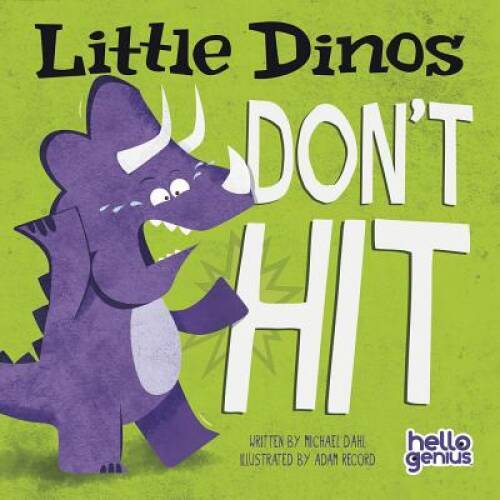 Little Dinos Don’t Hit – Board book By Dahl, Michael – VERY GOOD