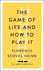 The Game of Life and How to Play It: The Complete Original Edition – GOOD
