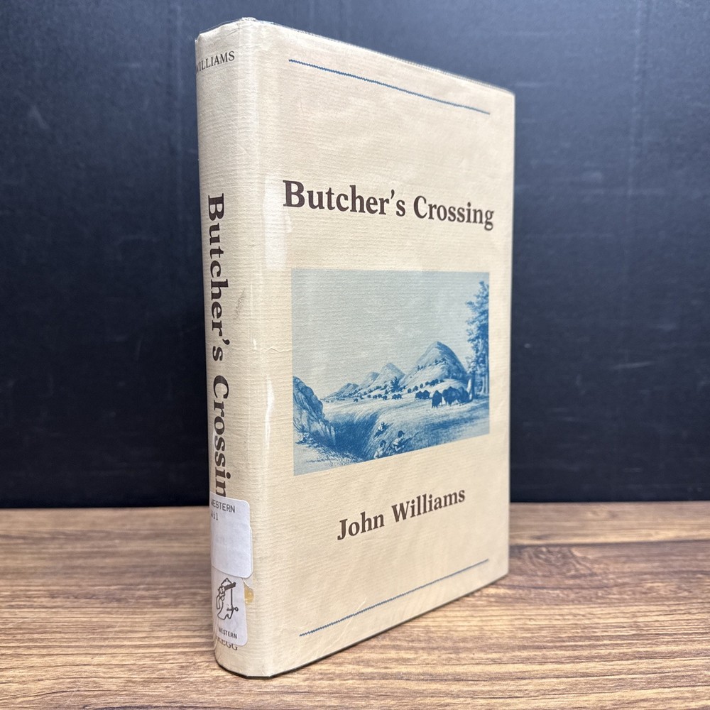 Butcher’s Crossing by John Williams ~ Gregg 1978 First Printing EX-LIB WATER DMG
