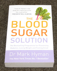 The Blood Sugar Solution: Preventing Diabetes etc – Mark Hyman 2012 PB BRAND NEW