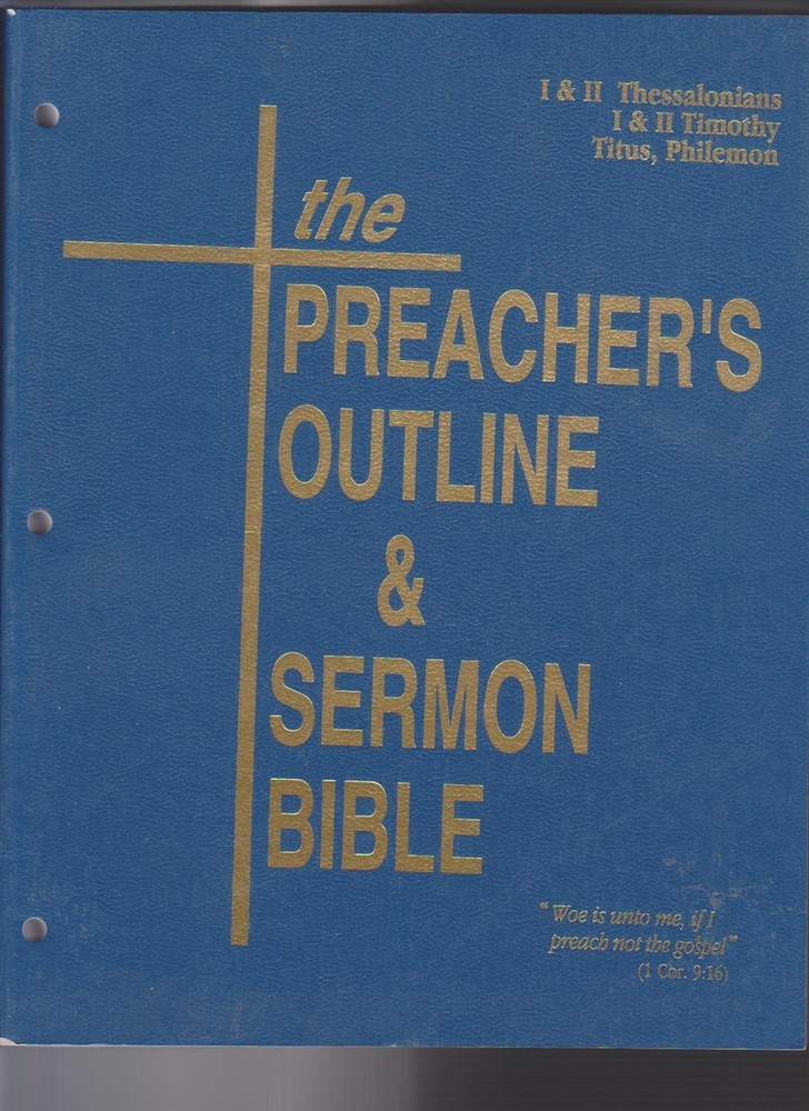 The Preacher’s Outline & Sermon Bible Thessalonians – Philemon