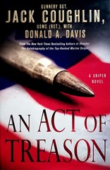 An Act of Treason (Kyle Swanson Sniper Ser.) By Jack Coughlin (2011, Hardcover )