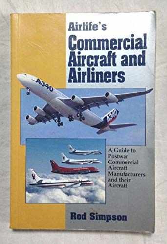 Airlife’s Commercial Aircraft and – Paperback, by Rod Simpson – Very Good