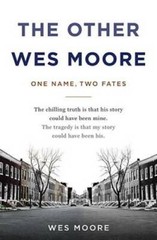 The Other Wes Moore: One Name, Two Fates – Hardcover By Moore, Wes – GOOD