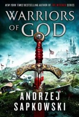 Warriors of God (Hussite Trilogy, 2), Sapkowski, Andrzej, Very Good Book