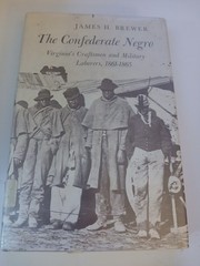 The Confederate Negro James H. Brewer 1969 Civil War History Duke University