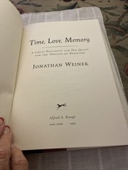 Time, Love, Memory | A Great Biologist and His Quest for the Origins of Behavior