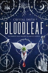 Bloodleaf: A Dark YA Fantasy Adventure of a Hunted Princess and Forbidden Ma…