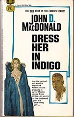 Dress her in indigo A Fawcett gold medal book John D. MacDonald