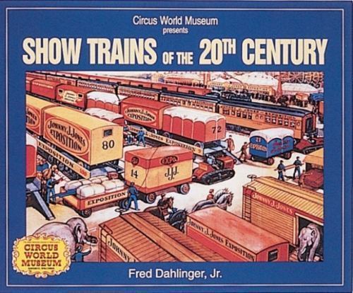 Show Trains of the 20th Century, USED-Good, Dahlinger, Fred