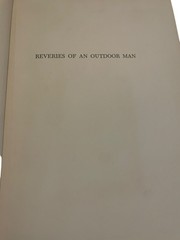 Reveries Of An Outdoor Man (1946 HC Book) Signed Limited First Ed. #332/350
