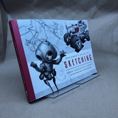 Beginner’s Guide to Sketching: Robots, Vehicles & Sci-fi Concepts