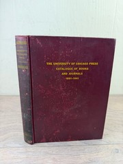 University of Chicago Press Catalogue of Books & Journals 1941 Scholarly
