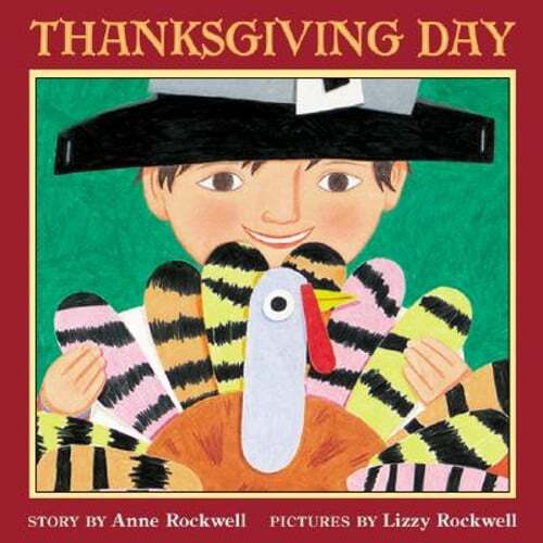 Thanksgiving Day by Anne Rockwell: Used