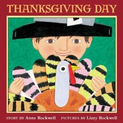 Thanksgiving Day by Anne Rockwell: Used