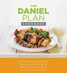 The Daniel Plan Cookbook : Healthy Eating for Life Hardcover