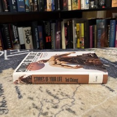 Stories of Your Life and Others – Ted Chiang (Hardcover) First Edition/Print