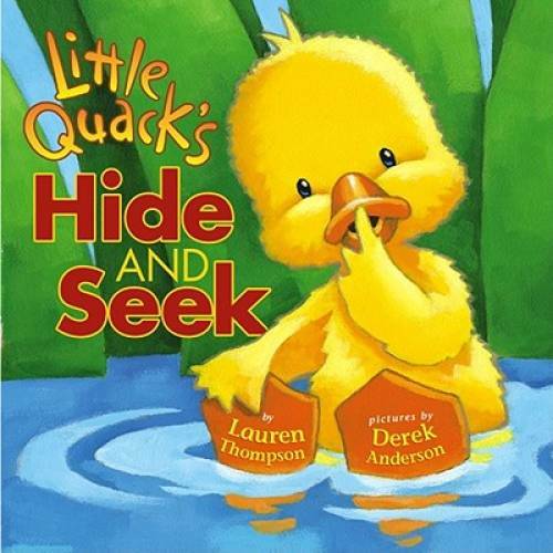 Little Quack’s Hide and Seek – Board book By Lauren Thompson – GOOD