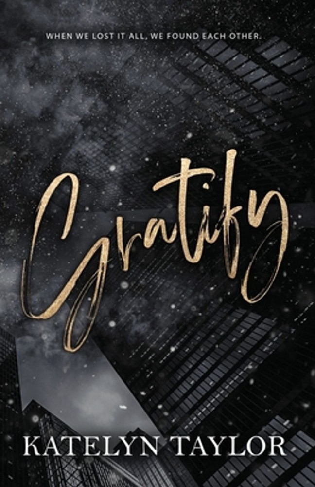Gratify by Katelyn Taylor Paperback Book