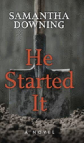 He Started It; Thorndike Press Large Pr- 9781432878665, library binding, Downing