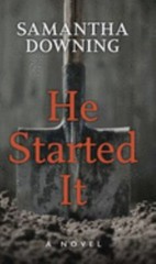 He Started It; Thorndike Press Large Pr- 9781432878665, library binding, Downing