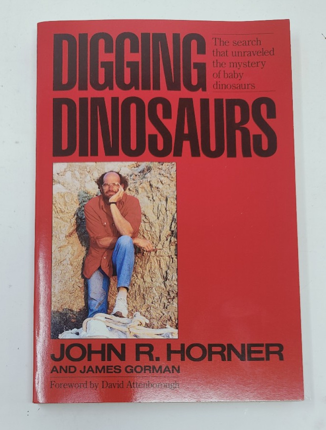 Digging Dinosaurs by James Gorman and John R. Horner 1988, 1st Edition Hardcover