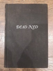 1938 Hardcover Book Dead Ned by John Masefield The Macmillan Company