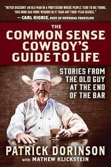 The Common Sense Cowboy’s Guide – Hardcover, by Dorinson Patrick – Very Good u