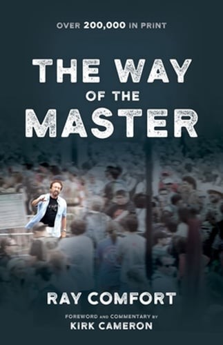 The Way of the Master by Ray Comfort: New