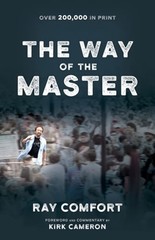 The Way of the Master by Ray Comfort: New