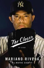 The Closer – Hardcover By Rivera, Mariano – GOOD