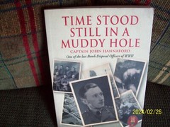 TIME STOOD STILL IN A MUDDY HOLE PAPERBACK NEAR AS NEW AS SHOWN