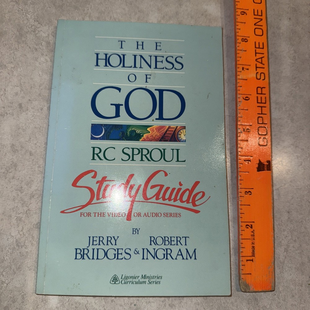 The Holiness of God Study Guide RC Sproul 1988 Ligonier Ministries Bridges READ